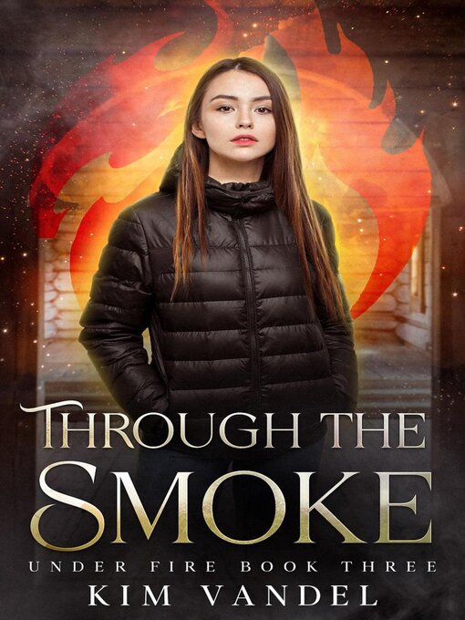 Title details for Through the Smoke by Kim Vandel - Available